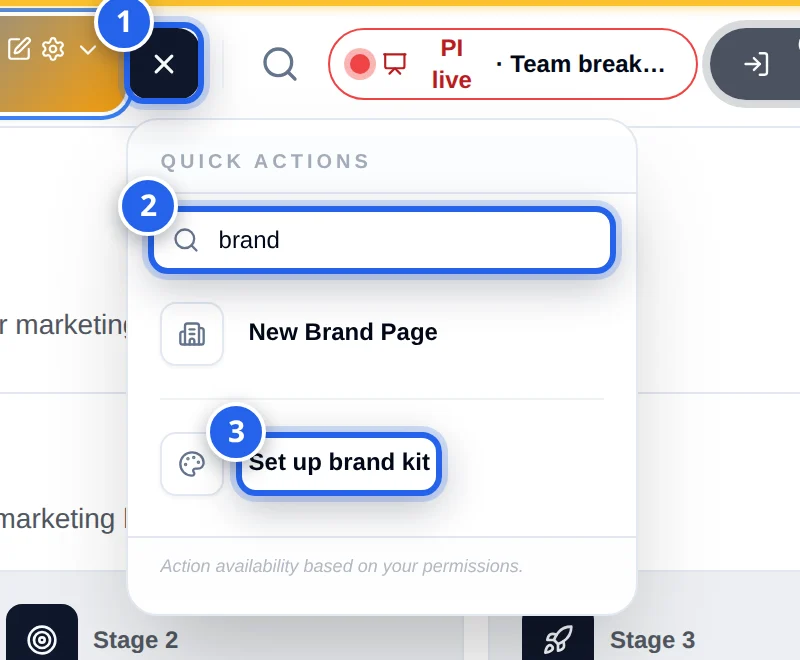 The Quick Actions box opened from the plus icon in the header. The plus icon is marked 1, the Search actions field holding the word brand is marked 2, and the Set up brand kit action is marked 3