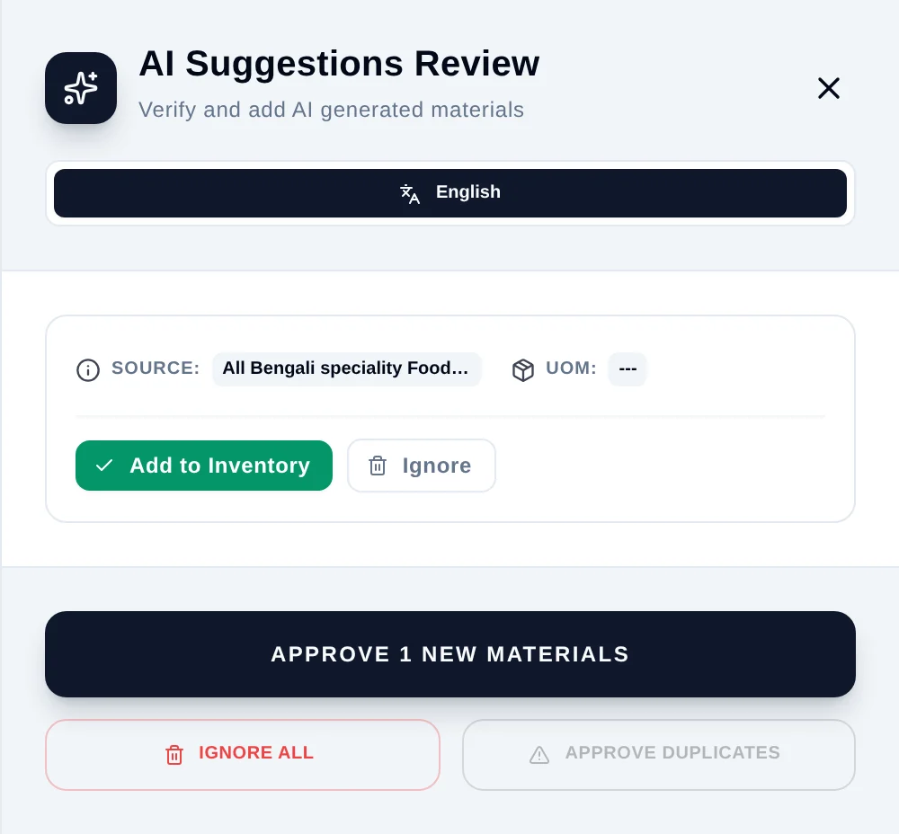 The AI Suggestions Review drawer headed 'Verify and add AI generated materials', with a language selector, a suggestion card showing its SOURCE prompt and a UOM field reading '---', Add to Inventory and Ignore buttons, and a footer with APPROVE 1 NEW MATERIALS, IGNORE ALL and a disabled APPROVE DUPLICATES