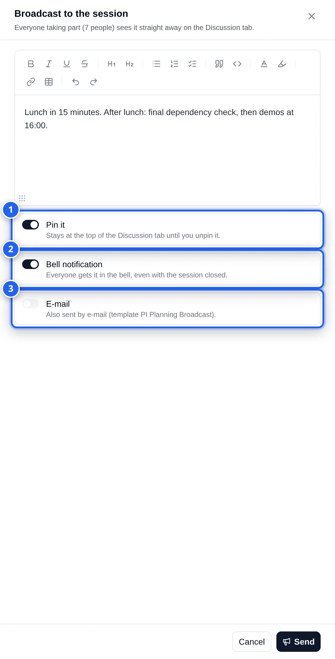 Broadcast to the session drawer, Everyone taking part (7 people): a rich-text message about lunch and demos, then 1 Pin it (on), 2 Bell notification (on), 3 E-mail (off), and Send